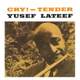 Yusef Lateef - Cry Tender! - Inner Ocean Records